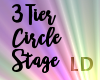 3 Tier Circle Stage