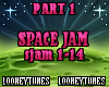 ♫ Space Jam P1