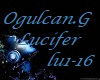 "Lucifer" Ogulcan.G