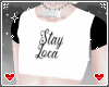 stay loca