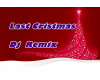 Last Christmas Remix 
