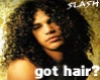 Slash, Got Hair?