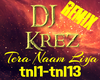 Tera Naam Liya (Remix)