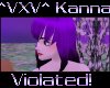 VXV Kanna Violated!