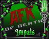 ☣ AFK of Death