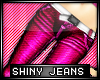 * Shiny jeans - pink