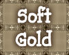 ~Soft Gold~
