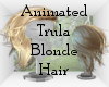 Animated Trula Blonde