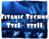 Titanic Techno P1