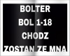 BOLTER - CHODZ ZOSTAN