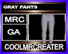 GRAY PANTS