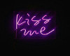 Neon Kiss Me Sign