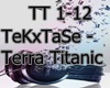 TeKxTaSe - Terra Titanic