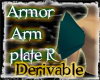 Armor arm plate R deriv