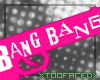 [TF] BANG BANG
