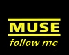 MUSE - follow me