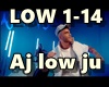 Aj low ju