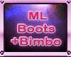 ML Boots +Bimbo