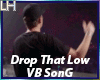 Drop That Low |VB|