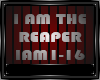 I am the Reaper