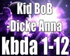 Kid BoB-Dicke Anna