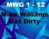 Mike Williams Get Dirty
