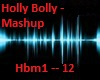 Holly Bolly - Mashup