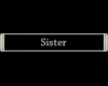 Sister sterling tag