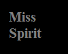 Miss Spirit