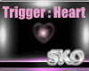 *SK*Heart Triggers1