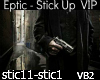 Eptic-Stick Up VIP[vb2]