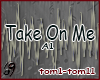 Take On Me (tom1-tom11)