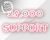 ㉫ 25k Support