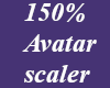 *M* 150% Avatar scaler
