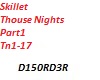 Skillet Thouse Nights P1