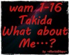 MH~Takida-WhatAboutMe