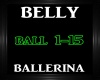 Belly ~ Ballerina~