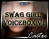 Swag Girl VoiceBox v1