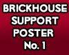 Brickhouse Support 1