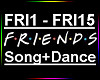 Friends Song + Dance