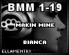Makin Mine-Bianca