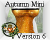 ~QI~ Autumn Mini V6