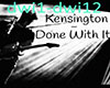 *RF*Kensington-DoneWith