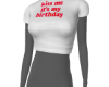 kiss me it's my birthday