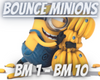 Bounce Minions ( remix )
