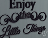 Little Things Wall Sign