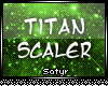 Titan Scaler