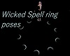 Wicked Spell ring poses