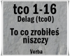 To co zrobiles niszczy