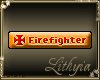 {Liy} Firefighter